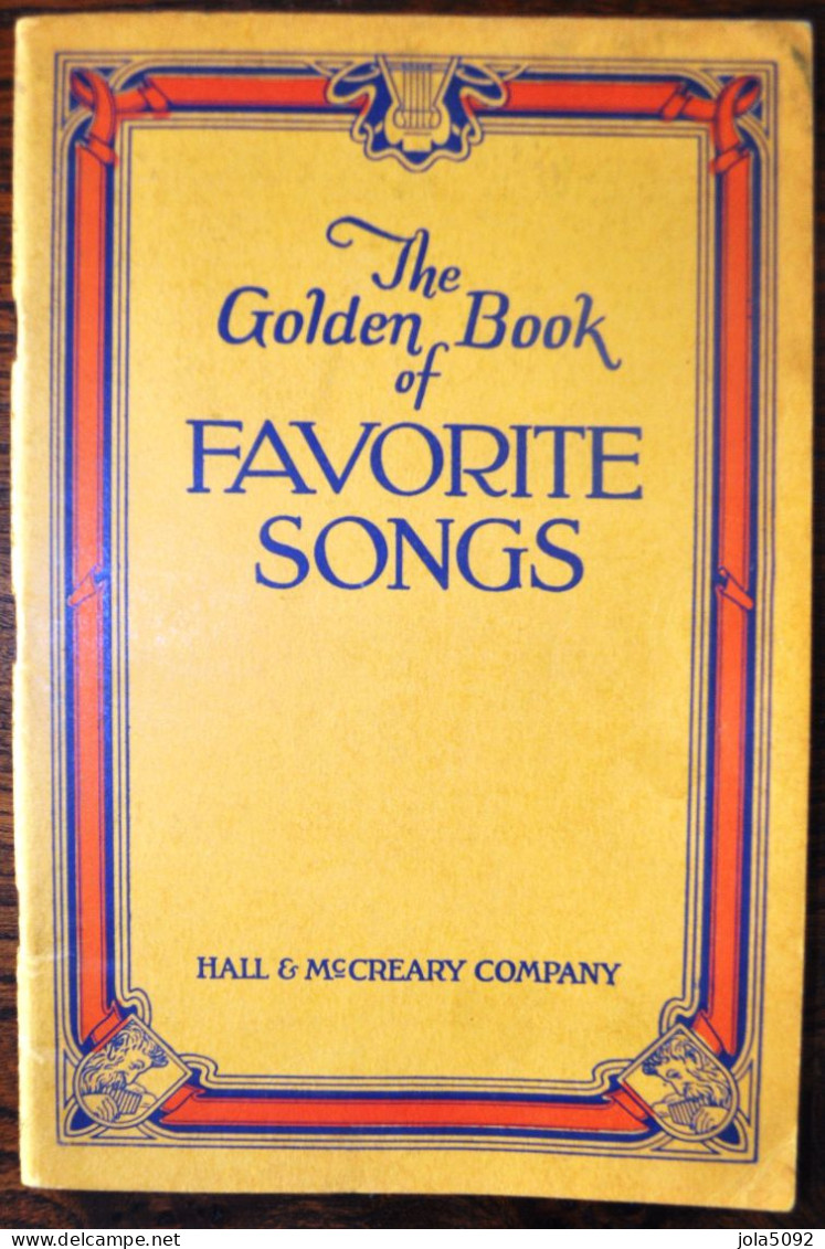 PARTITION - The Golden Book Of FAVORITE SONGS - HALL & McCREARY COMPANY CHICAGO - Spartiti