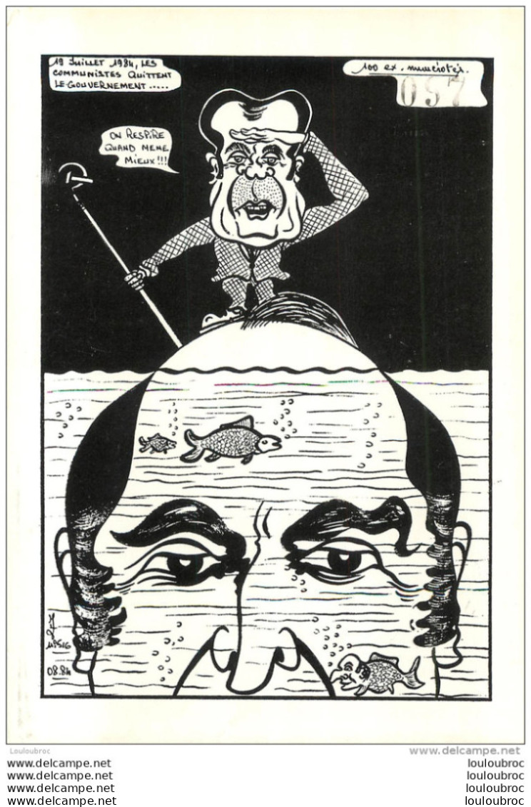 19 JUILLET 1984 LES COMMUNISTES QUITTENT LE GOUVERNEMENT  LARDIE CARICATURE POLITIQUE SATIRIQUE - Lardie