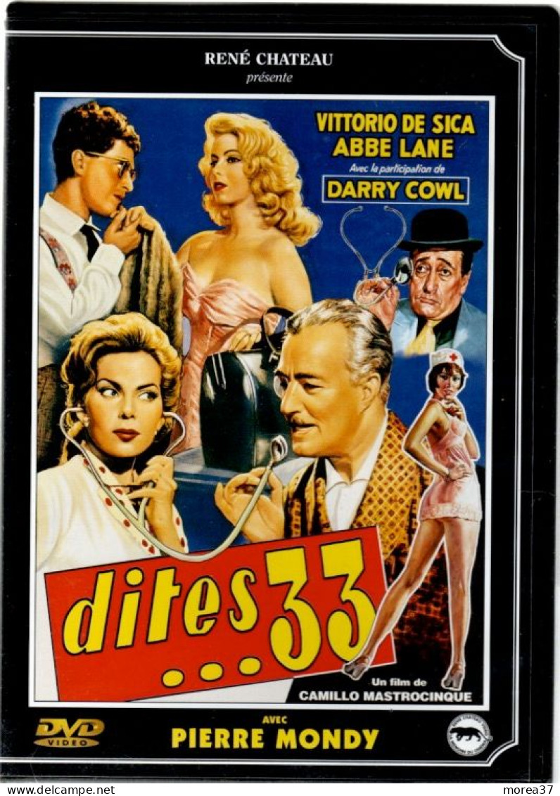 DITES 33    Avec PIERRE MONDY , TOTO,  VITTORIO DE SICA Et DARRY COWL    RENE CHATEAU   (C45) - Classiques