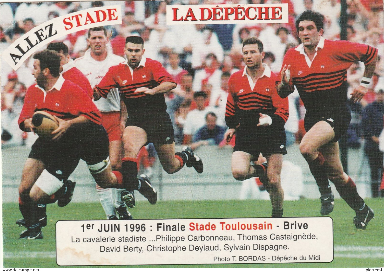 Stade Toulousain  1er Juin 1996  Finale  Toulouse Brive - Rugby