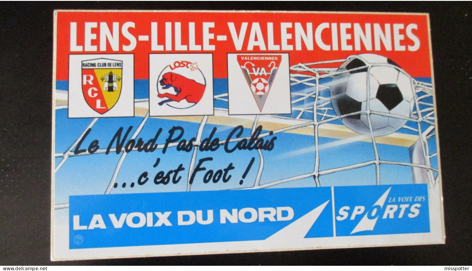 Autocollant Original Le Nord Pas-de-Calais C'est Foot équipes Football RCL Lens LOSC Lille VA Valenciennes - Adesivi