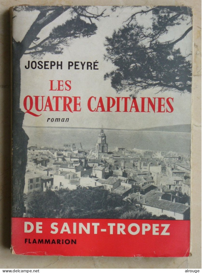 Les Quatre Capitaines De Saint-Tropez, Joseph Peyré, Photos, 1956 - Côte D'Azur