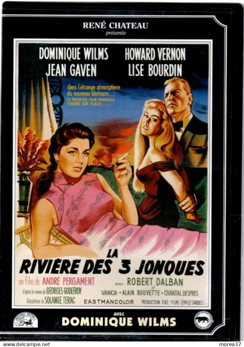 LA RIVIERE DES 3 JONQUES    Avec DOMINIQUE WILMS , JEAN GAVEN , LISE BOURDIN     RENE CHATEAU   (C45) - Classici