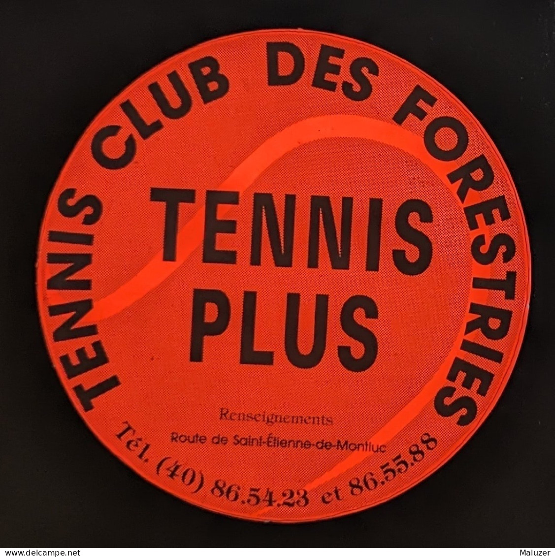 AUTOCOLLANT TENNIS PLUS - TENNIS CLUB DES FORESTRIES - COUERON 44 LOIRE ATLANTIQUE - SPORT - Pegatinas