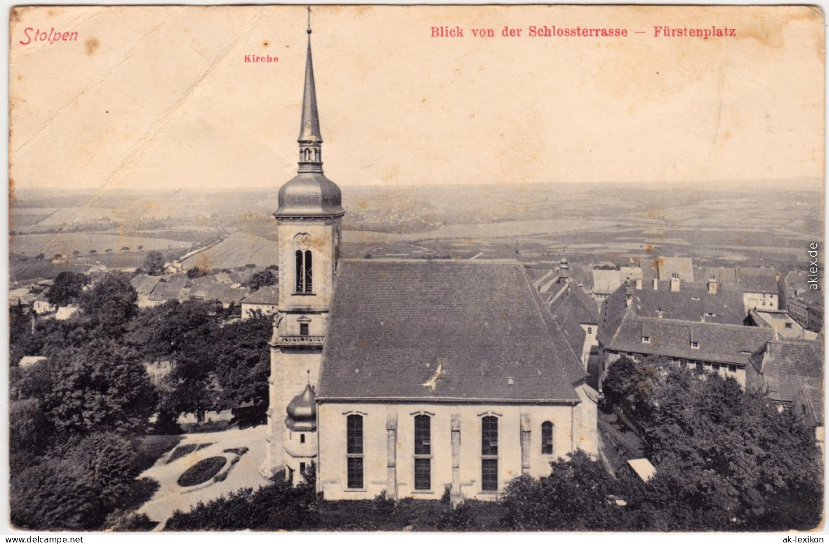 Stolpen Blick Von Der Schlossterrasse - Fürstenplatz Auf Die Kirche 1912 - Stolpen