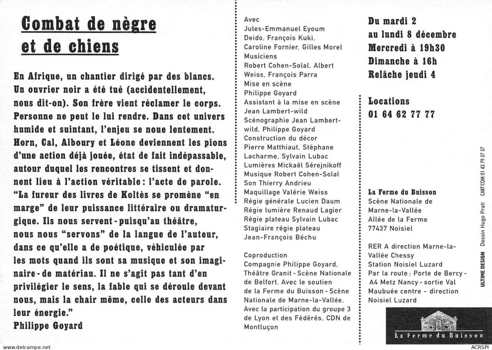 77 NOISIEL La Ferme Du Buisson Dessin De Hugo Pratt Combat De Nègre Et De Chiens (2scans) N° 39 \MO7013 - Noisiel