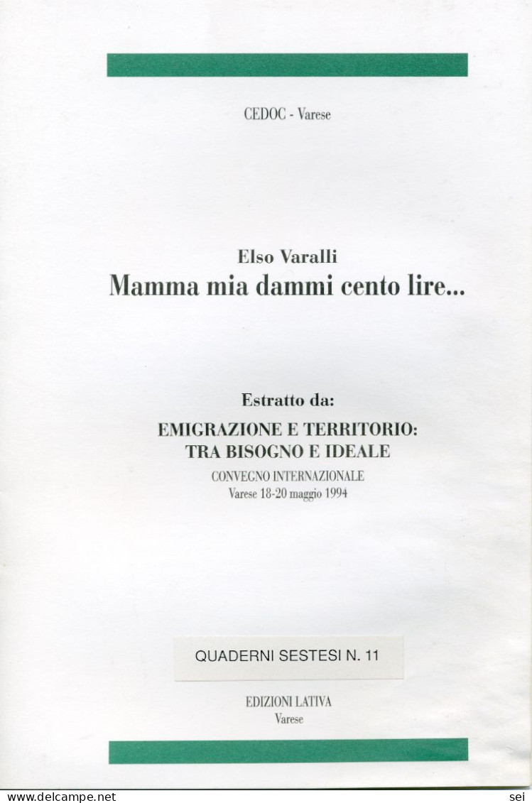 C 616 - Mamma Mia Dammi Cento Lire...  Lentate Di Sesto Calende. Emigrazione - Geschiedenis, Biografie, Filosofie