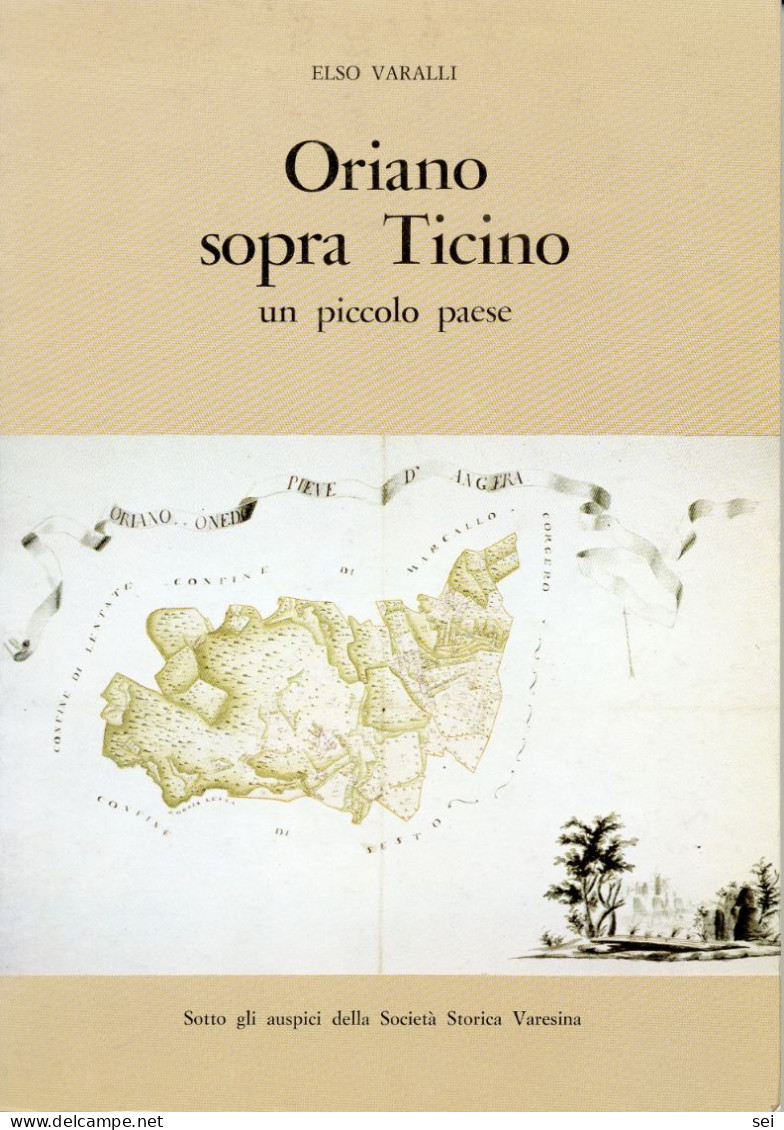 C 617 - Oriano Sopra Ticino Un Piccolo Paese. Sesto Calende, Varese - Geschiedenis, Biografie, Filosofie