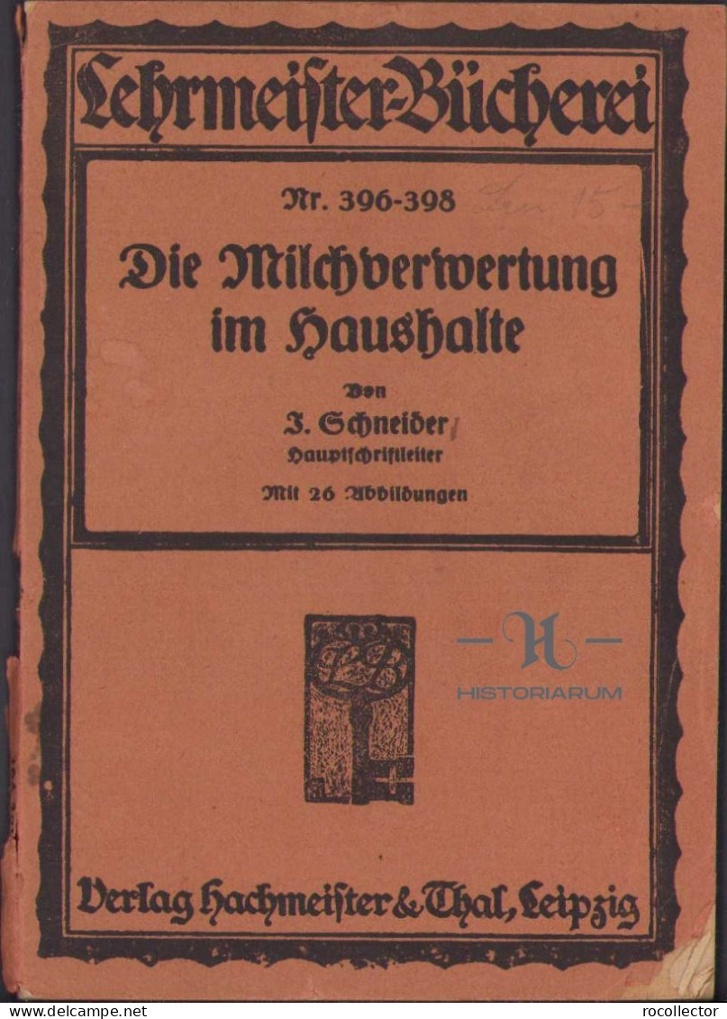 Die Milchverwertung Im Haushalte Von I. Schneider C88 - Alte Bücher