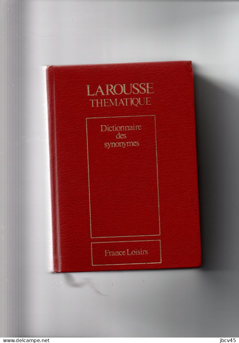 Larousse Thematique  Dictionnaire Des Synonymes  1989 E.Genouvrier  C.Dairat T.Horte - Dictionnaires
