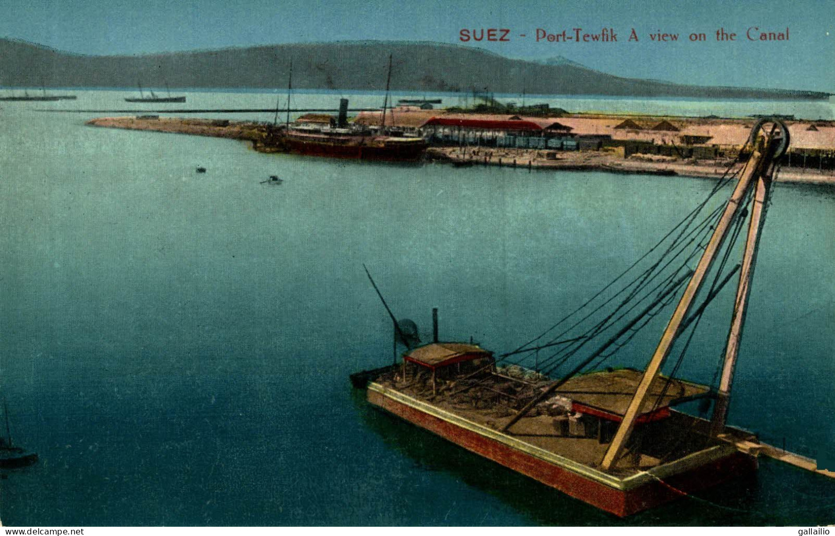 SUEZ PORT TEWFIK VUE DU CANAL - Suez