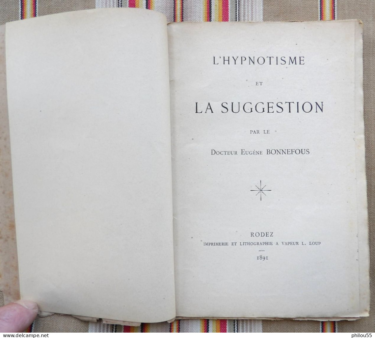 12 RODEZ L. LOUP L'Hyptnotisme et la Suggestion Docteur Eugene BONNEFOUS 1891
