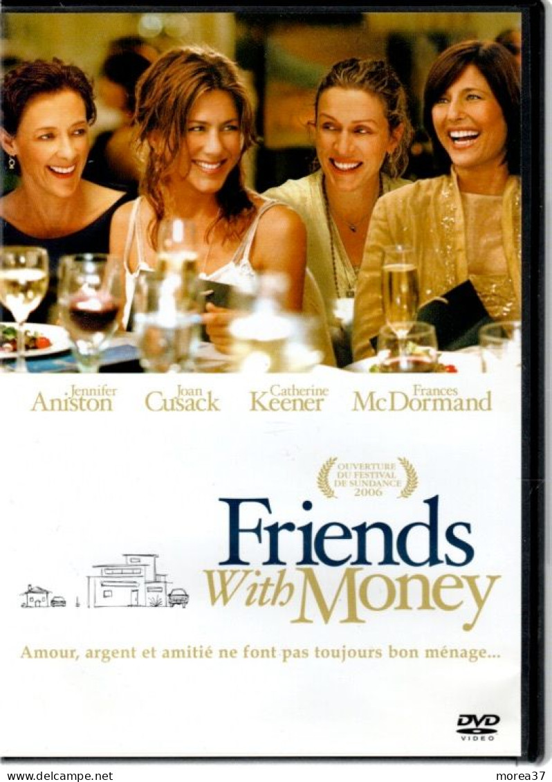 FRIENDS WITH MONEY   Avec JENNIFER ANISTON, JOAN CUSACK       (C45) - Comédie