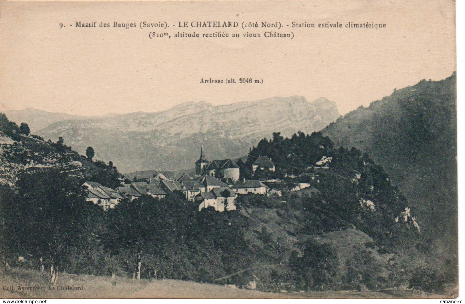 Massif Des Bauges (Savoie) - Le CHATELARD (côté Nord) - Station Estivale Climatérique - Le Chatelard