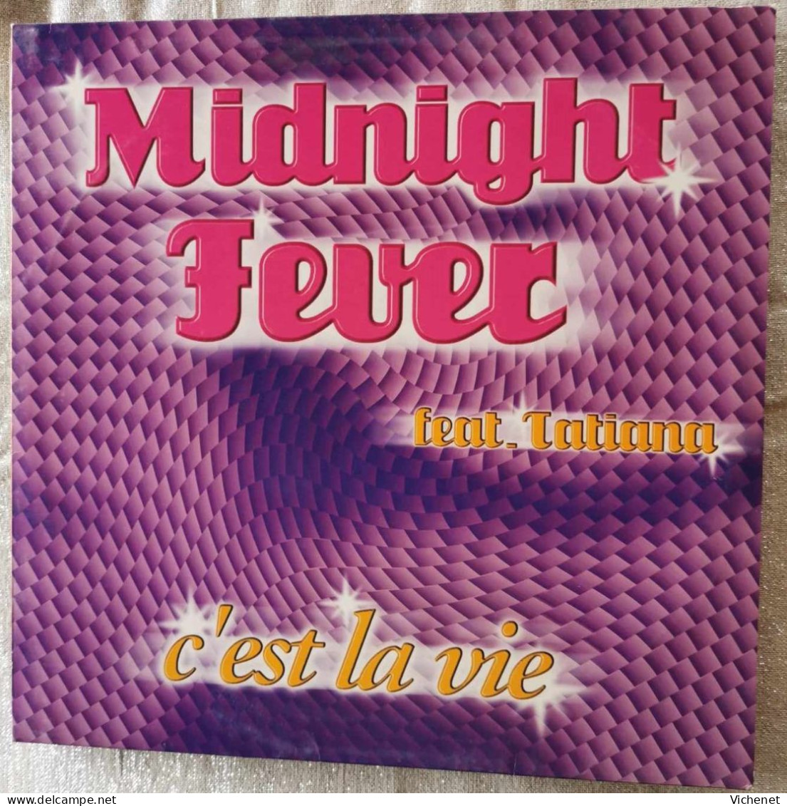 Midnight Fever Feat. Tatiana  – C'est La Vie- Maxi - 45 T - Maxi-Single