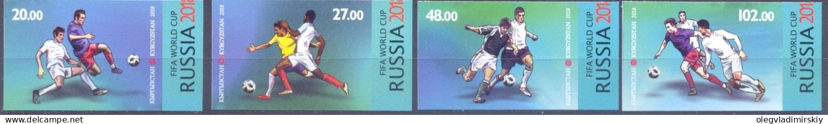 Kyrgyzstan 2018 FIFA World Cup Russia Football Soccer Set Of 4 IMPERFORATED Stamps MNH - 2018 – Rusia