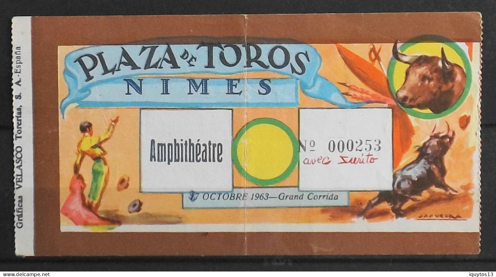 BILLET - CORRIDA - Plaza De Toros - NIMES 27 Octobre 1963 - Amphithéâtre - Avec SURITO - Tickets D'entrée