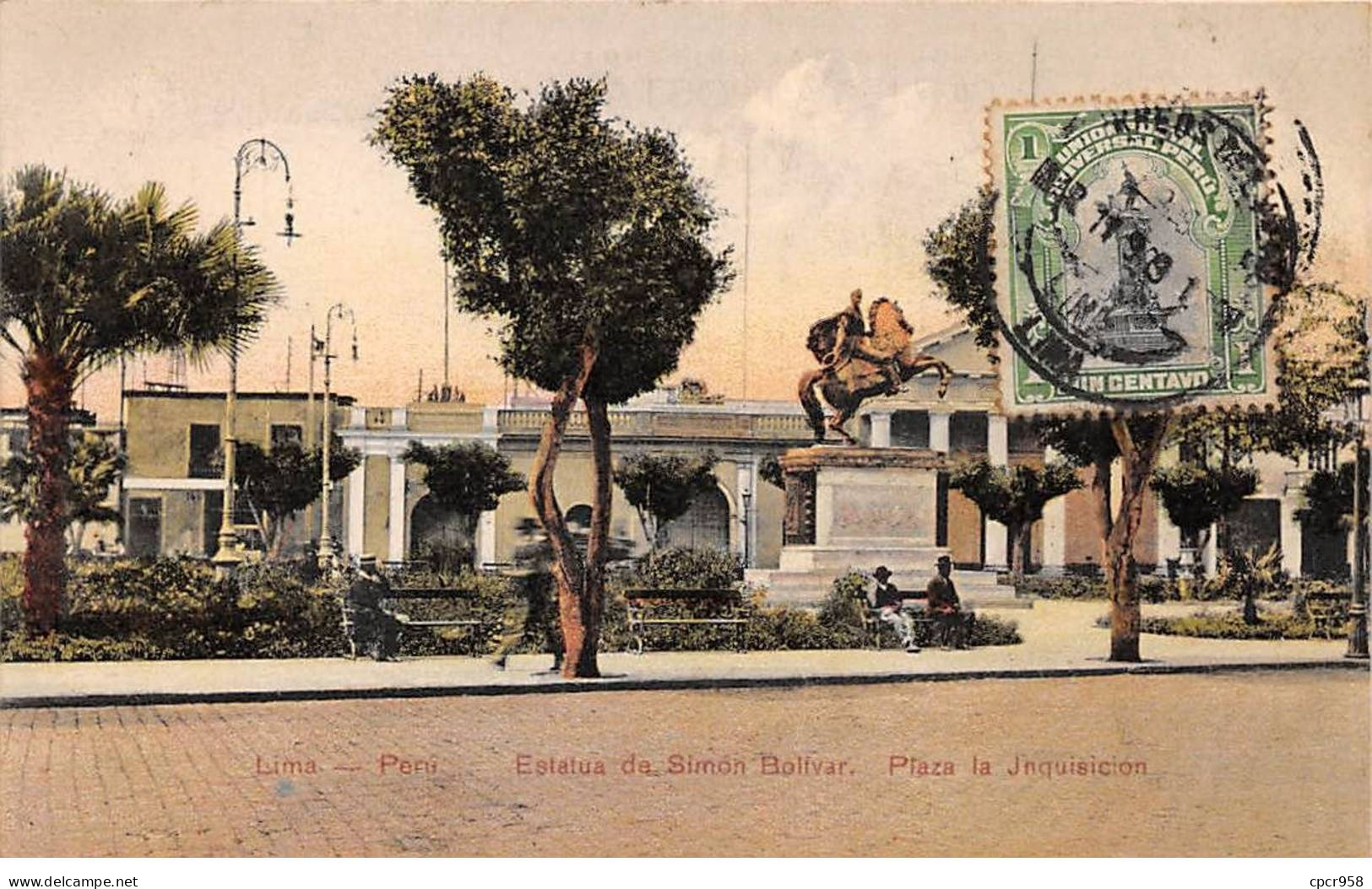 Pérou - N°79018 - LIMA - Estatua De Simon Bolivar - Plaza La Inquisicion - Carte Avec Bel Affranchissement - Perù