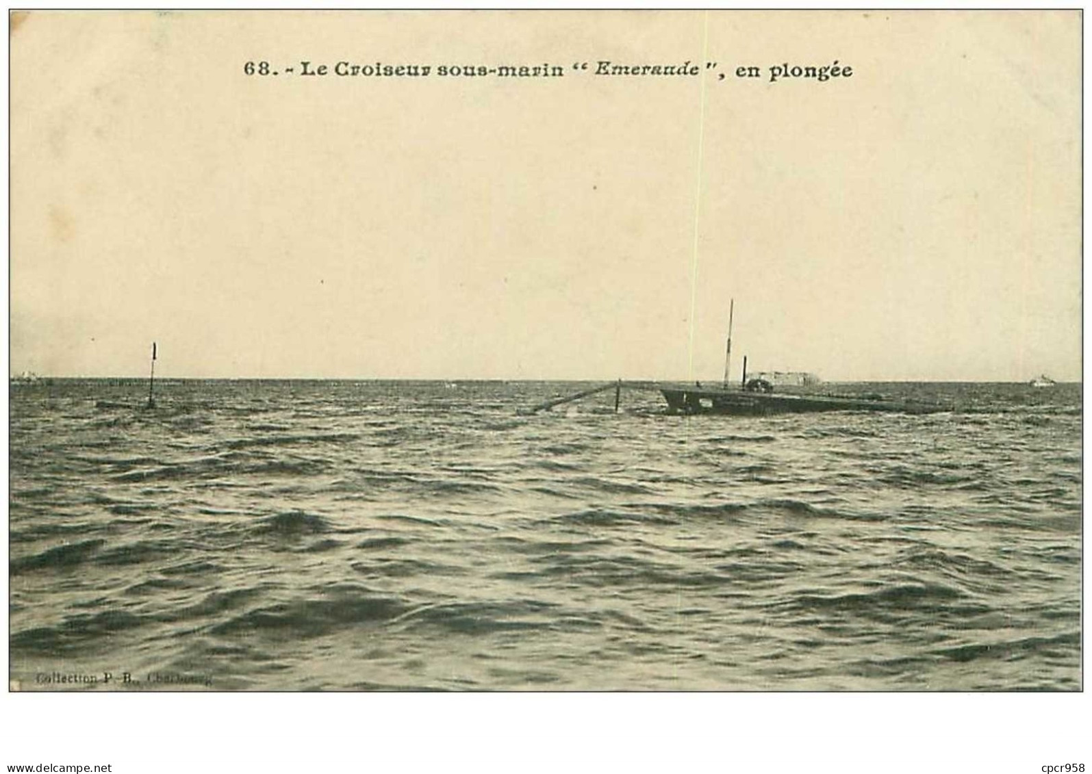 PAQUEBOTS.n°21111.LE CROISEUR SOUS-MARIN "EMERAUDE" EN PLONGEE - Sous-marins