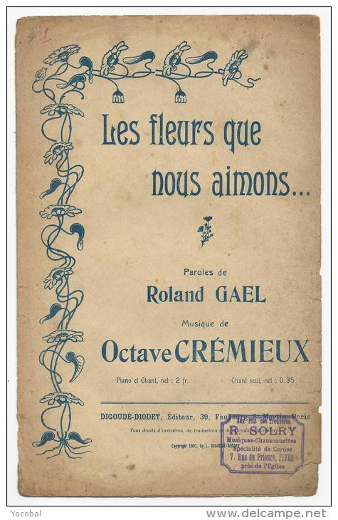 Partition Musicale, Les Fleurs Que Nous Aimons .... Parole R.GAEL, Musique: O.Crémieux, Frais Fr : 1.60€ - Partitions Musicales Anciennes