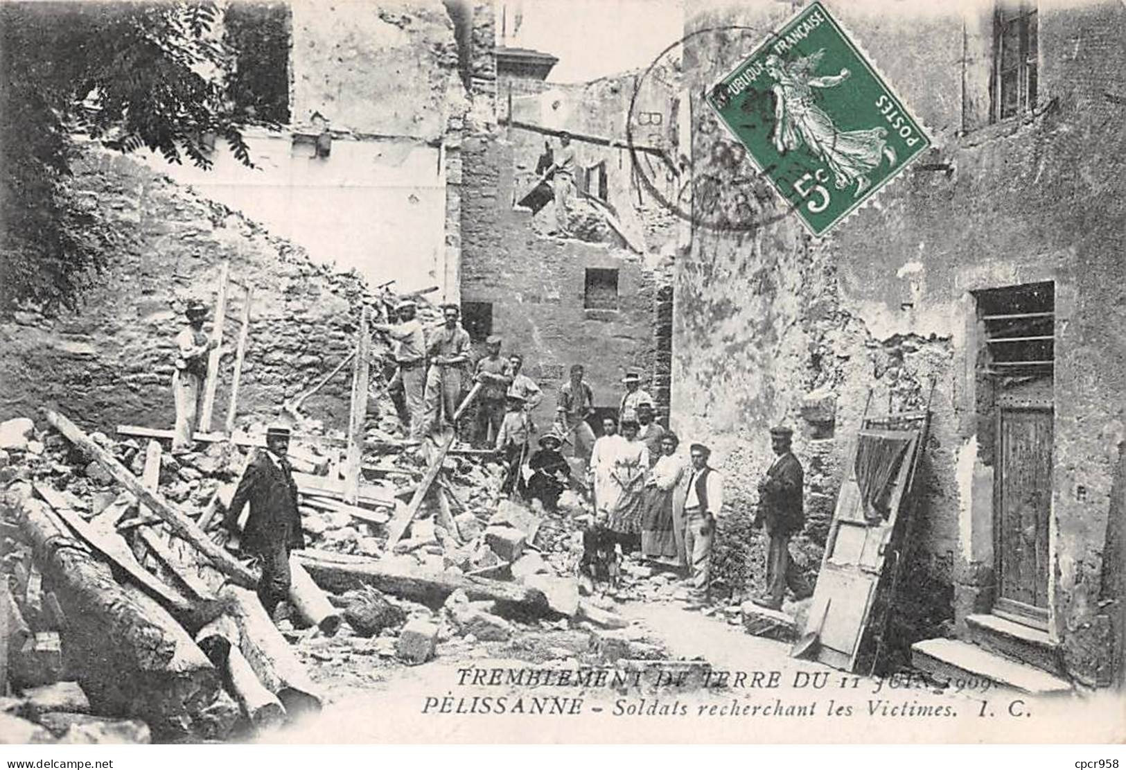 13 - PELISSANNE - SAN50234 - Soldats Recherchant Les Victimes - Tremblement De Terre Du 11 Juin 1909 - Pelissanne