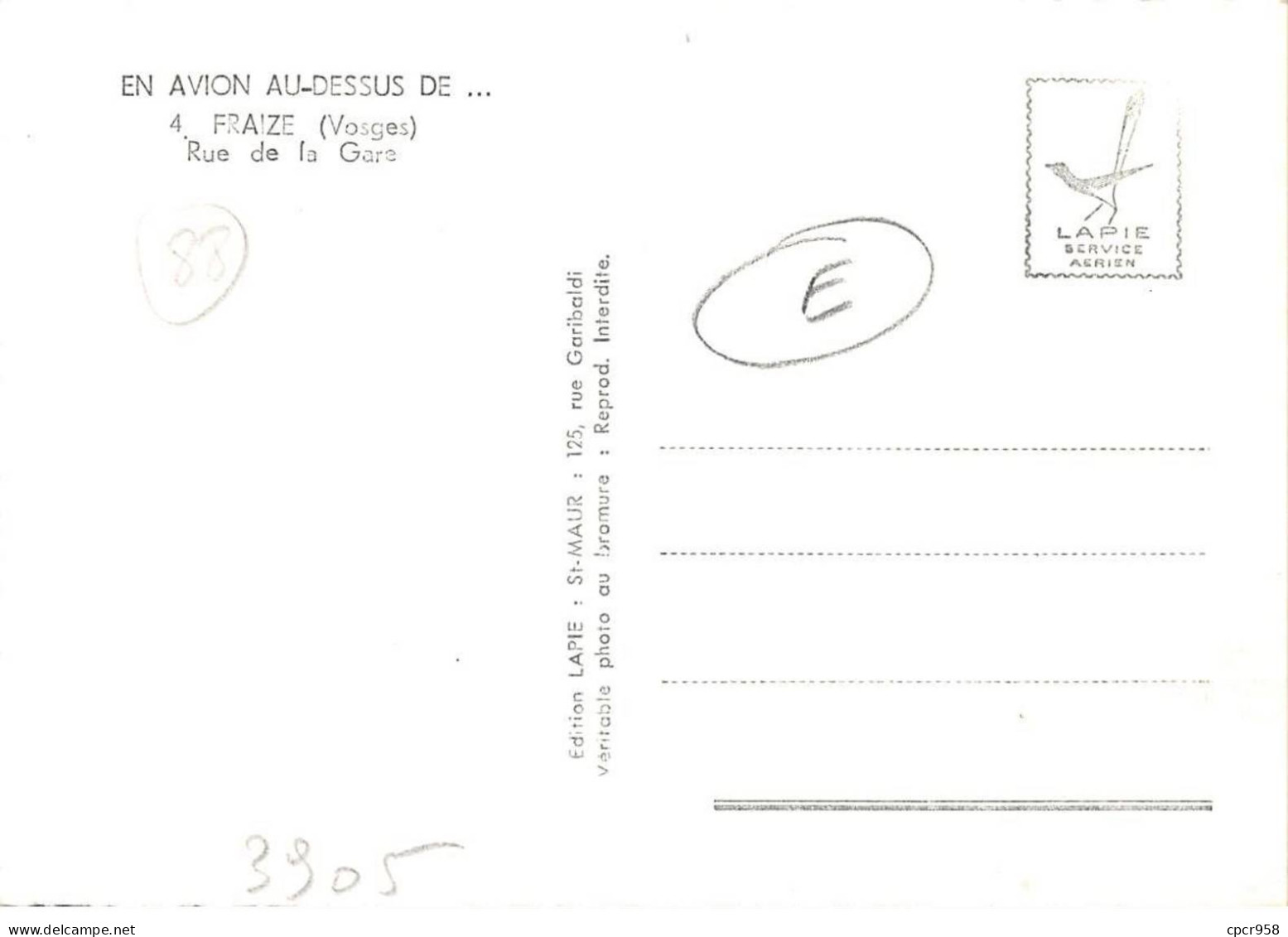 88 . N°sac11187 . FRAIZE . Rue De La Gare N°4 . En Avion Au Dessus De . Cpsm 10X15 Cm . LAPIE - Fraize