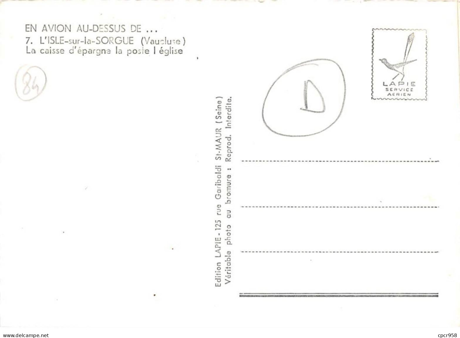 84 . N°sac10938 . L'isle-sur-la-sorgue .  L'église N°7 . En Avion Au Dessus De . Cpsm 10X15 Cm . LAPIE - L'Isle Sur Sorgue