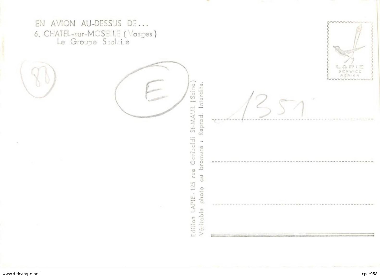 88 . N°sac11178 . Chatel-sur-moselle . Le Groupe Scolaire N°6 . En Avion Au Dessus De . Cpsm 10X15 Cm . LAPIE - Chatel Sur Moselle