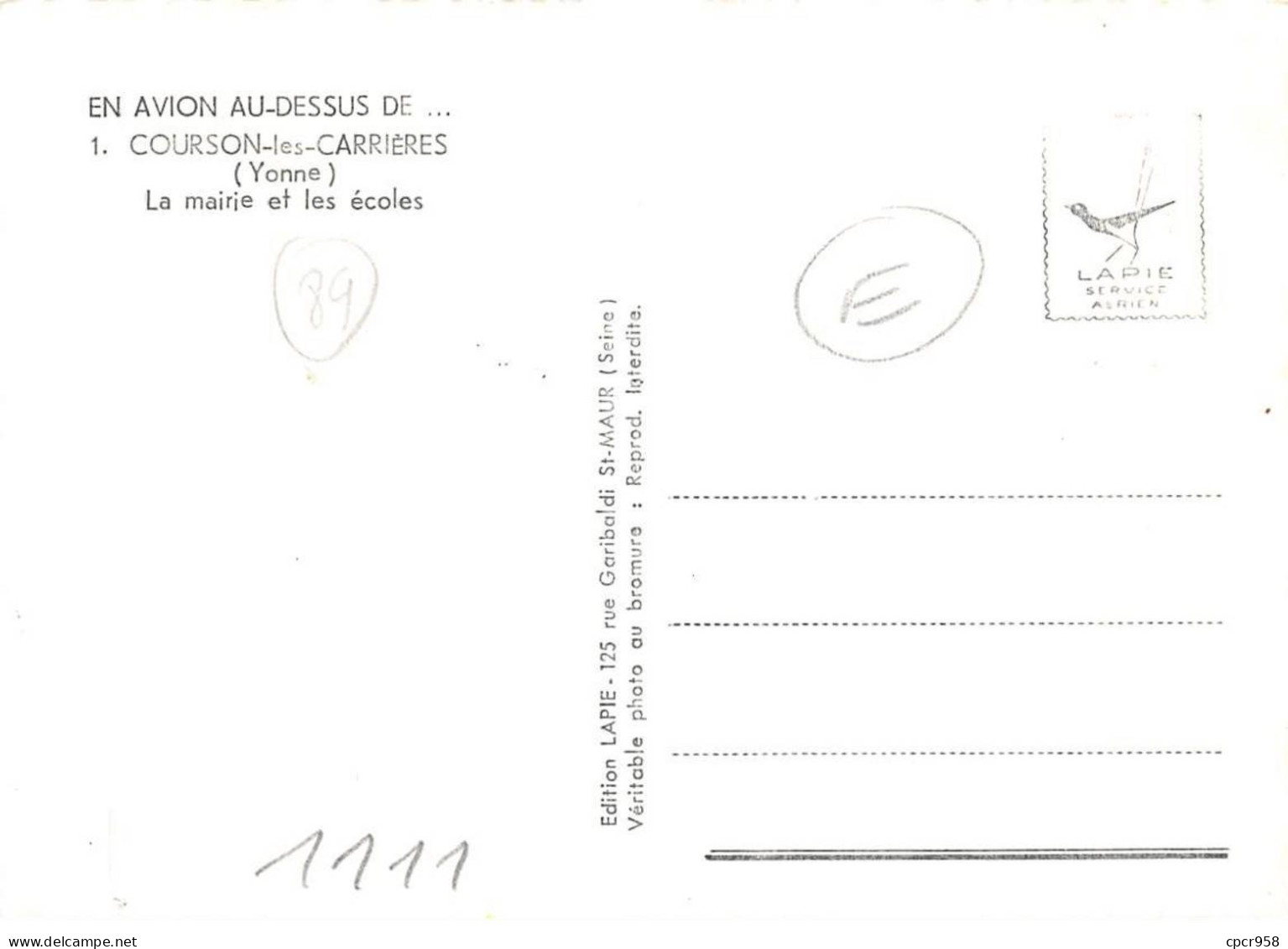 89 . N°sac11245 . Courson-les-carriéres . La Mairie Et Les écoles N°1 . En Avion Au Dessus De . Cpsm 10X15 Cm . LAPIE - Courson-les-Carrières