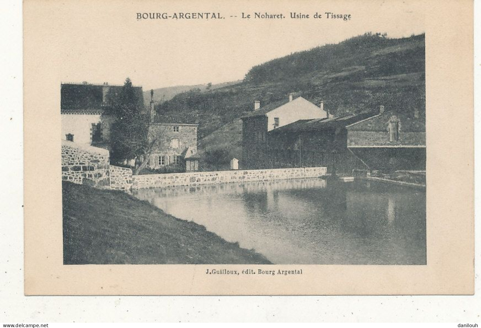 42 // BOURG ARGENTAL    Le Noharet    Usine De Tissage   Edit Guilloux - Bourg Argental