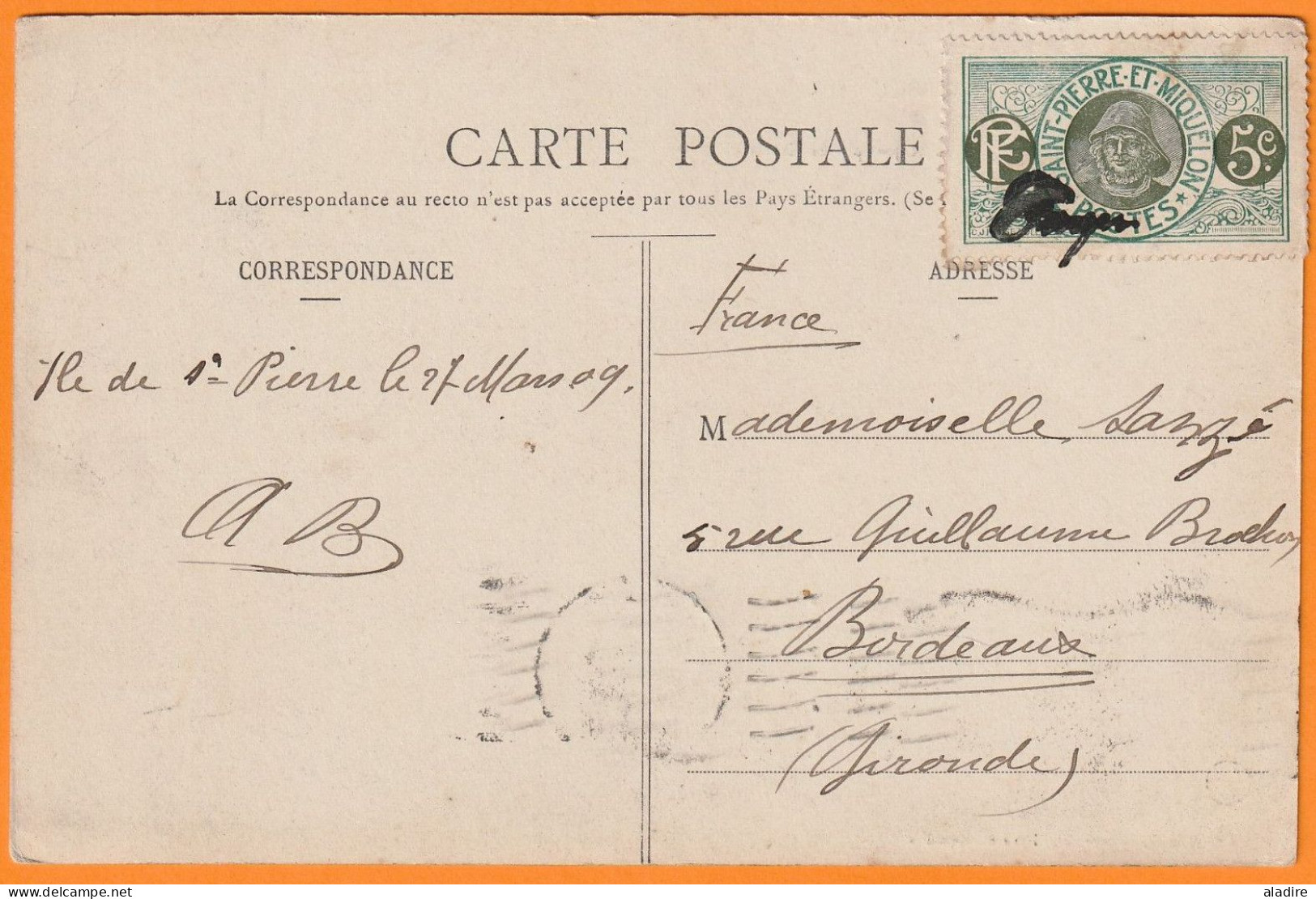 1909 - Annulation à La Main Sur 5 C Pêcheur Sur Carte Postale De St Pierre Et Miquelon Vers Bordeaux Via Halifax - Briefe U. Dokumente