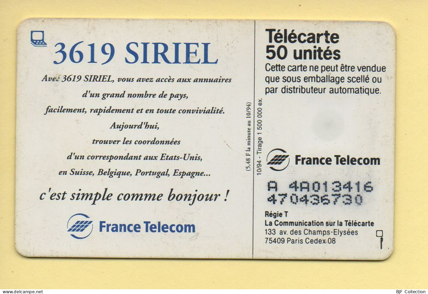 Télécarte 1994 : 3619 SIRIEL / 50 Unités / Numéro A 4A013416/470436730 / 10-94 (voir Puce Et Numéro Au Dos) - 1994