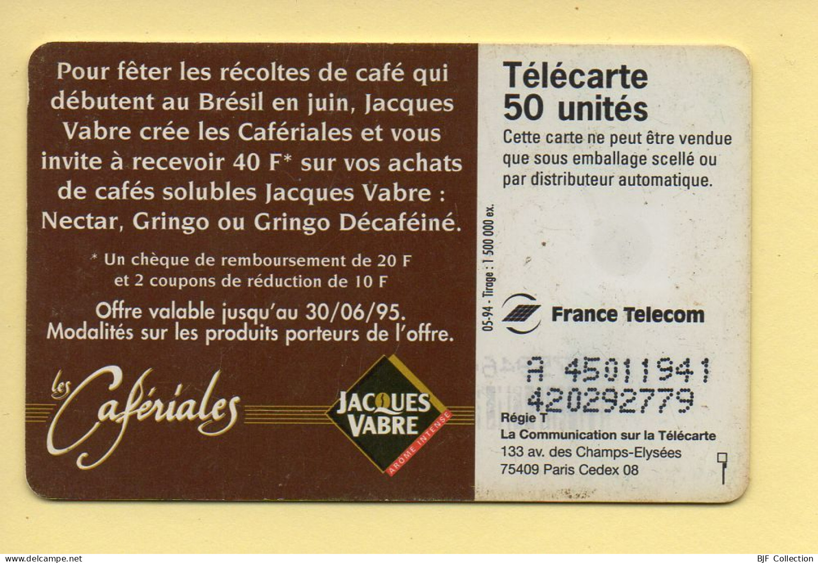 Télécarte 1994 : LES CAFERIALES / 50 Unités / Numéro A 45011941/420292779 / 05-94 (voir Puce Et Numéro Au Dos) - 1994