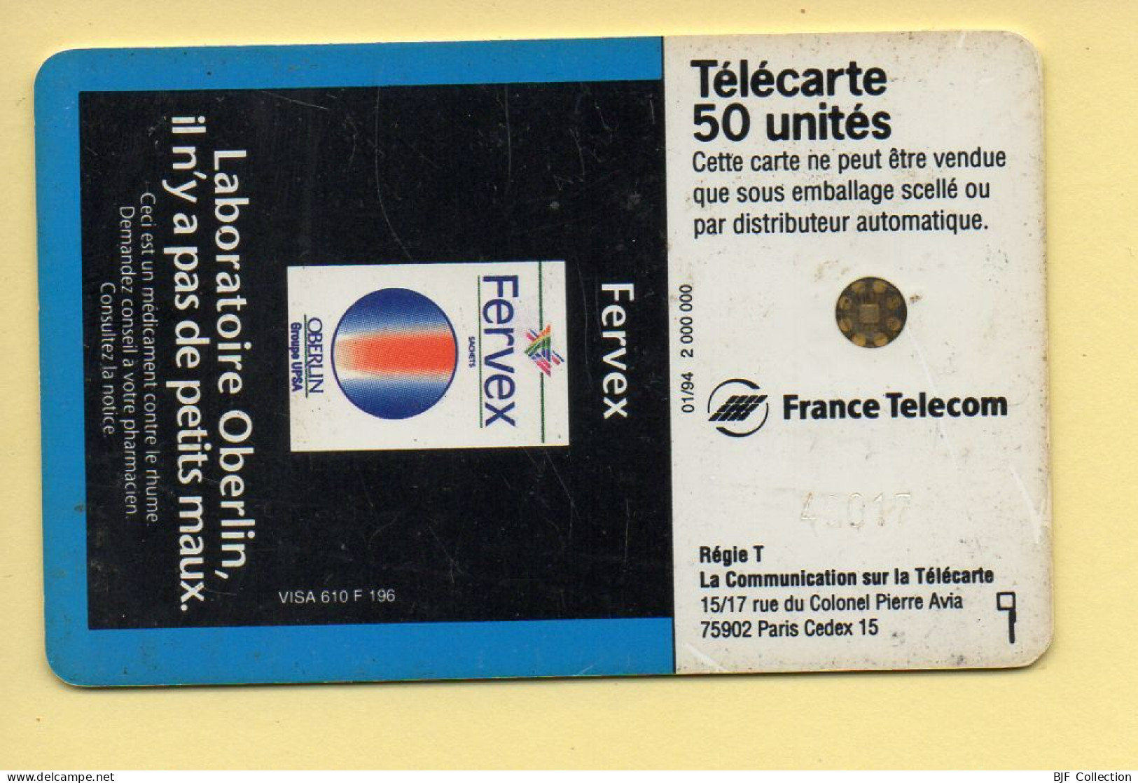 Télécarte 1994 : OBERLIN FERVEX / 50 Unités / Numéro 48017 / 01-94 (voir Puce Et Numéro Au Dos) - 1994