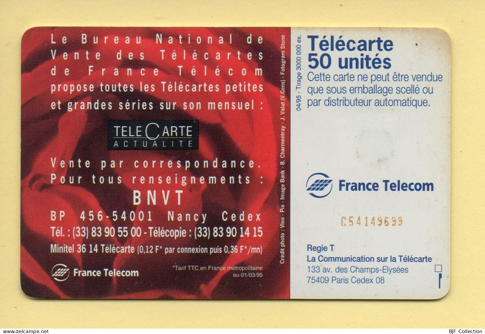 Télécarte 1995 : B.N.V.T. 95 / 50 Unités / N° C54149699 / 04-95 (voir Puce Et Numéro Au Dos) - 1995