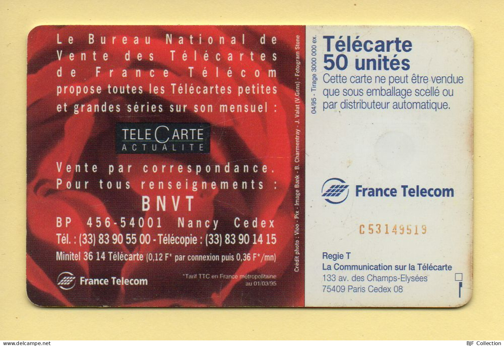 Télécarte 1995 : B.N.V.T. 95 / 50 Unités / N° C53149519 / 04-95 (voir Puce Et Numéro Au Dos) - 1995