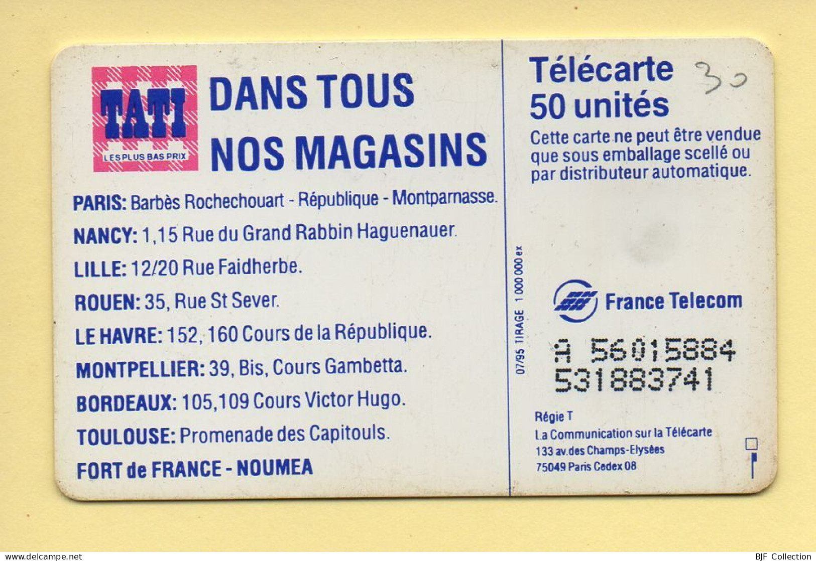 Télécarte 1995 :TATI / 50 Unités (erreur Code Postal 75049) 07-95 (voir Puce Et Numéro Au Dos) - 1995