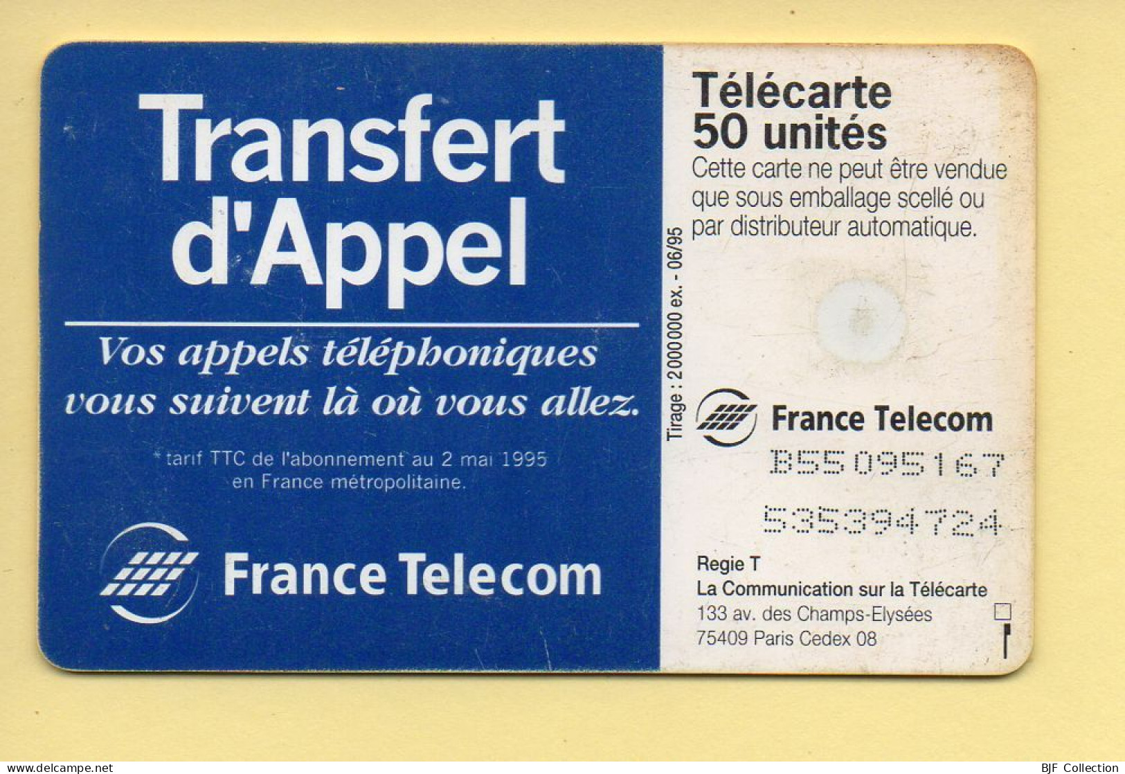 Télécarte 1995 : TRANSFERT D'APPEL / 50 Unités / 06-95 (voir Puce Et Numéro Au Dos) - 1995