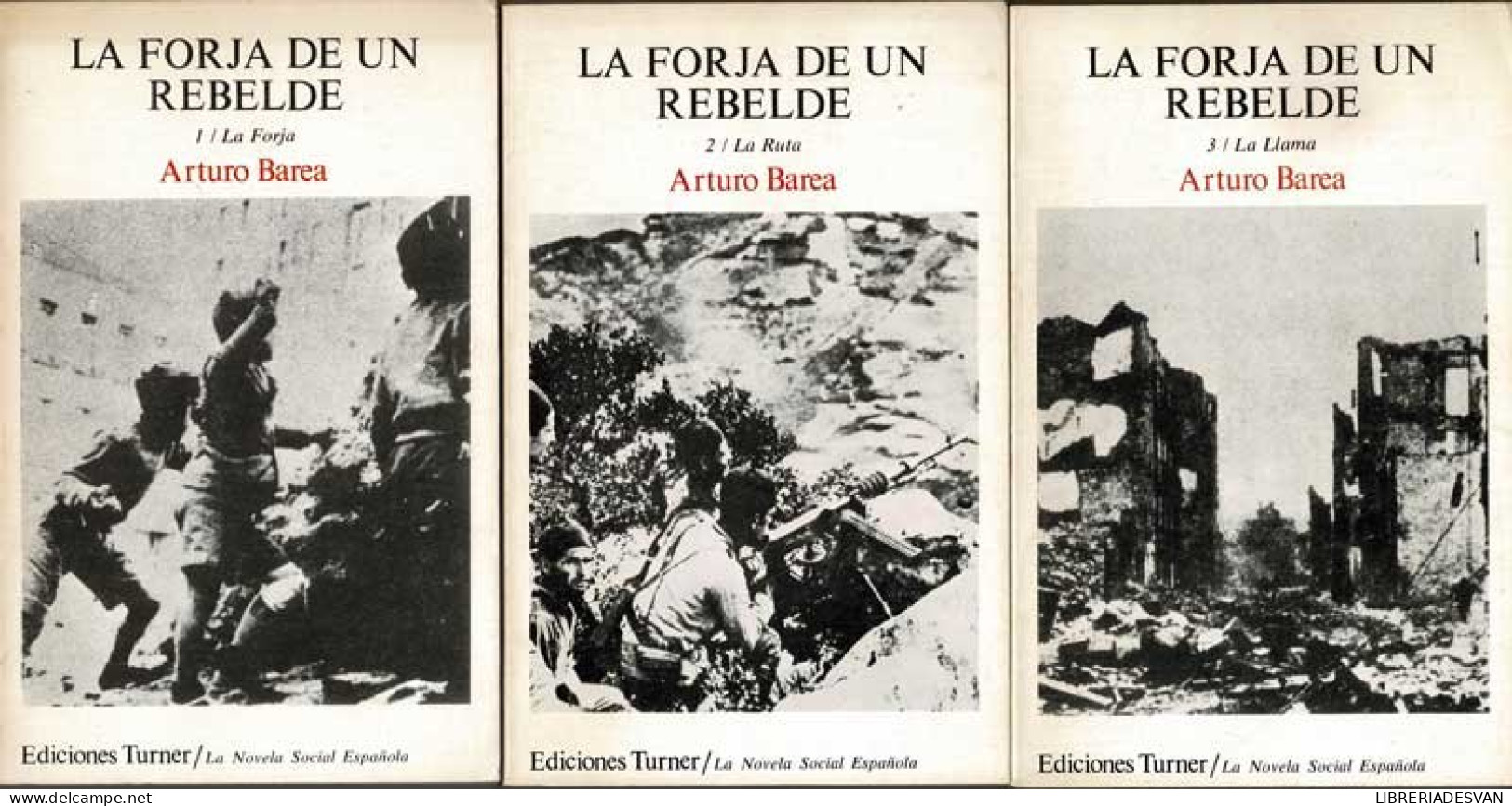 La Forja De Un Rebelde. Trilogía Completa. 3 Tomos - Arturo Barea - Literature