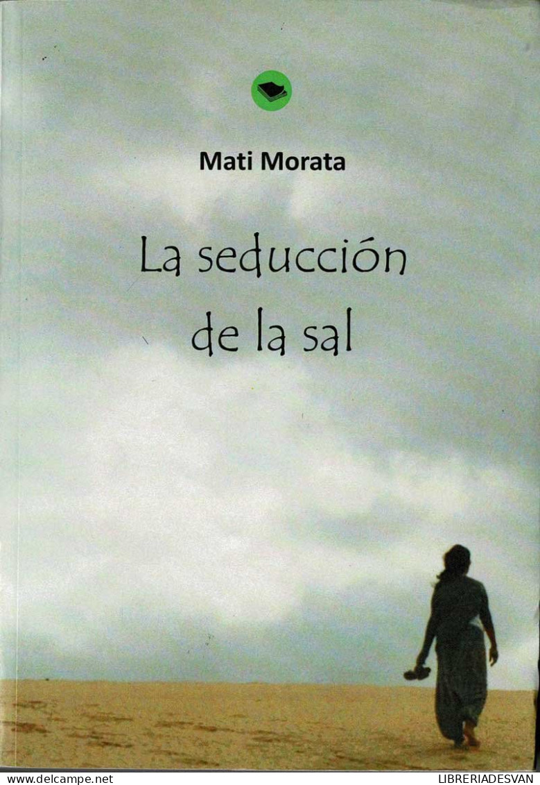 La Seducción De La Sal (dedicado) - Mati Morata - Literature