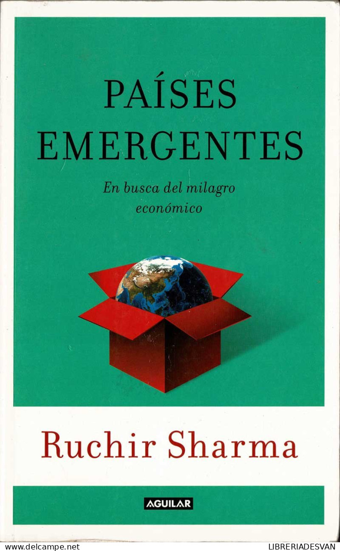 Países Emergentes. En Busca Del Milagro Económico - Ruchir Sharma - Economía Y Negocios