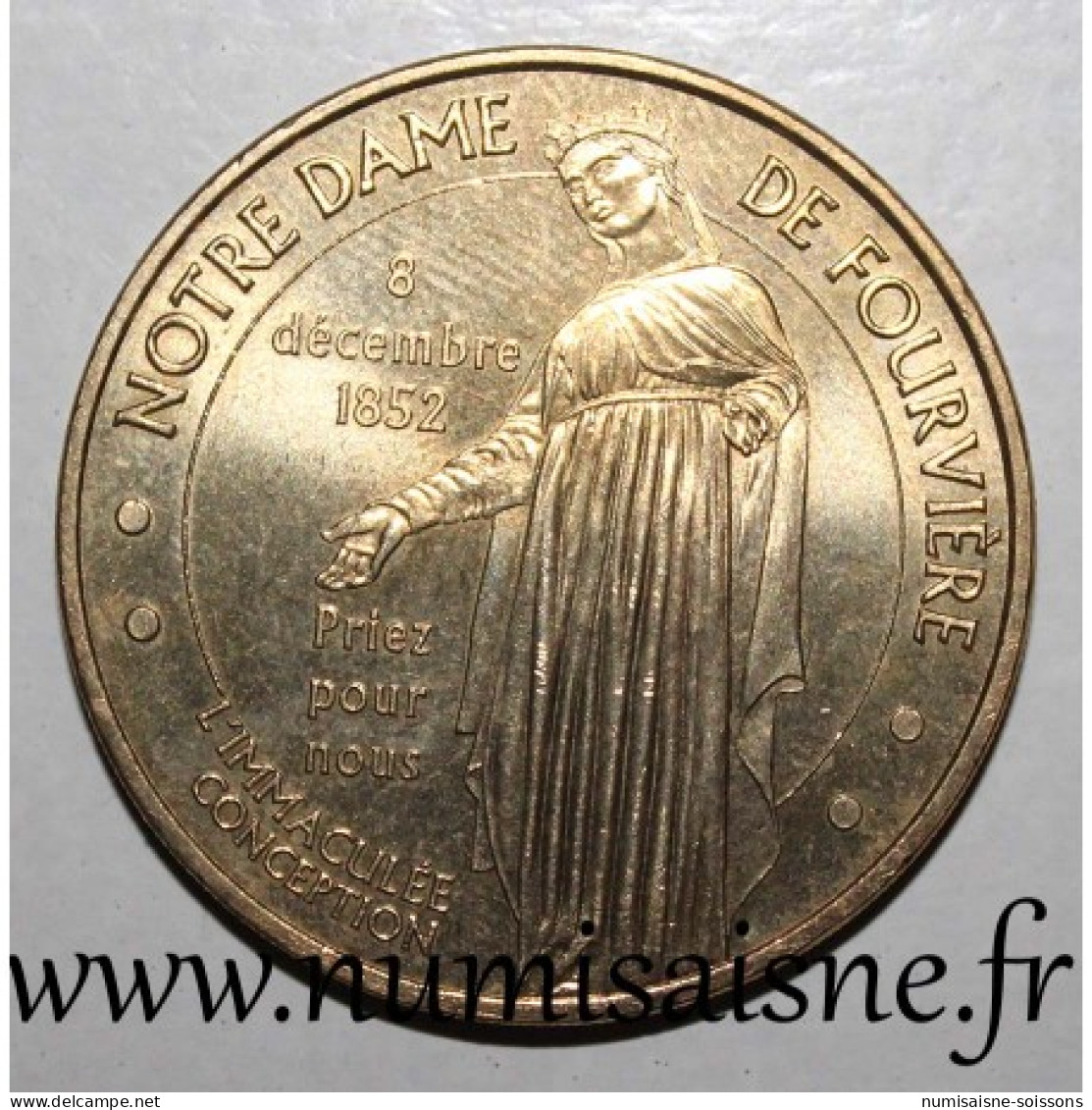 69 - LYON - NOTRE DAME DE FOURVIÈRE - Immaculée Conception - Monnaie De Paris - 2010 - 2010