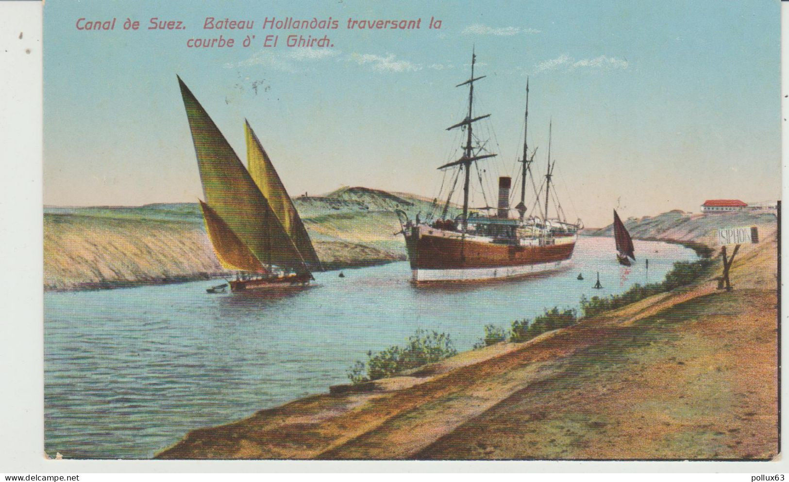CPA CANAL DE SUEZ (EGYPTE) BATEAU HOLLANDAIS TRAVERSANT LA COURBE D' EL GHIRCH - Suez