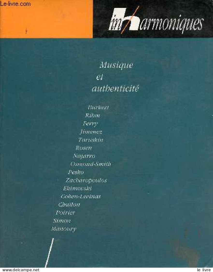 Inharmoniques N°7 Janvier 1991 - Musique Et Authenticité. - Collectif - 1991 - Música