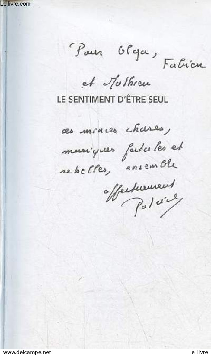 Le Sentiment D'être Seul - Dédicace De L'auteur - Collection " Noces ". - Laupin Patrick - 1997 - Autographed