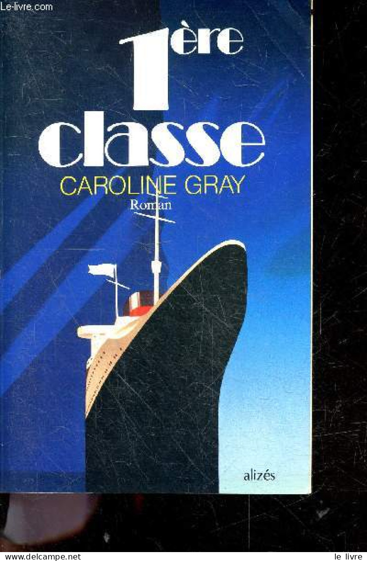 Premiere Classe - Roman - Gray Caroline - Jean Paul Martin (traduction) - 1987 - Other & Unclassified