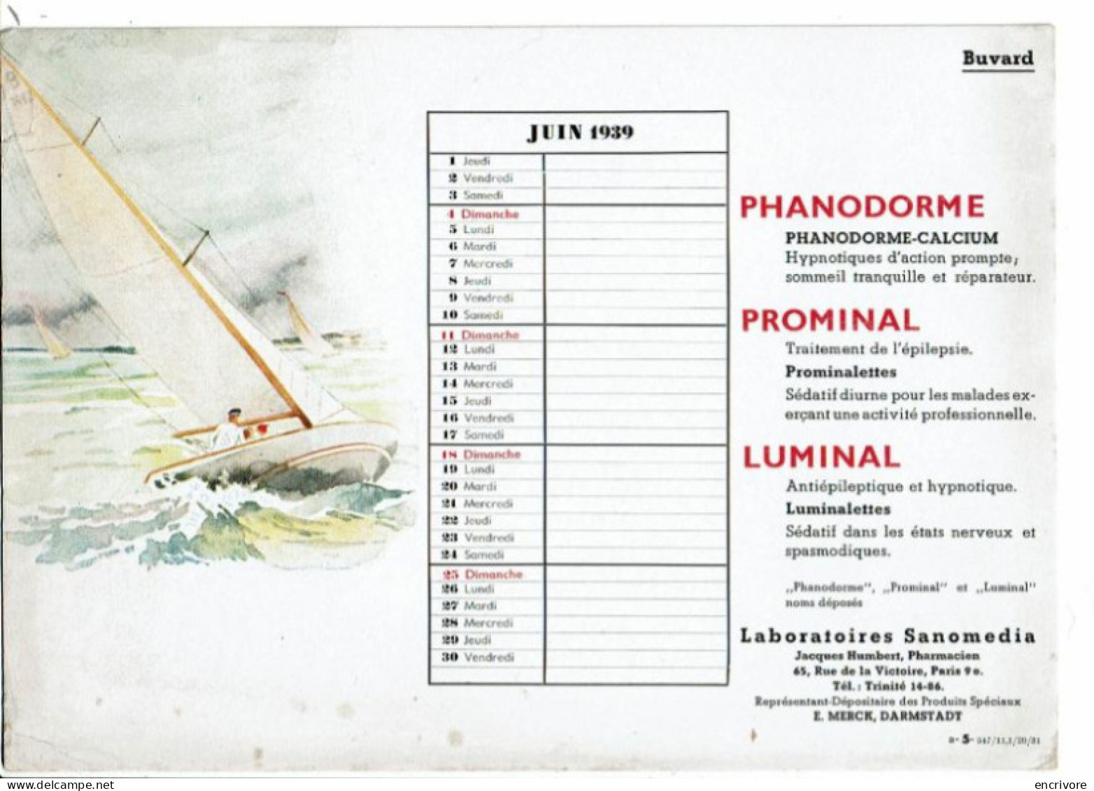 Buvard Calendrier SANOMEDIA Phanadorme Prominal Luminal Juin 1939 Voilier - Droguerías