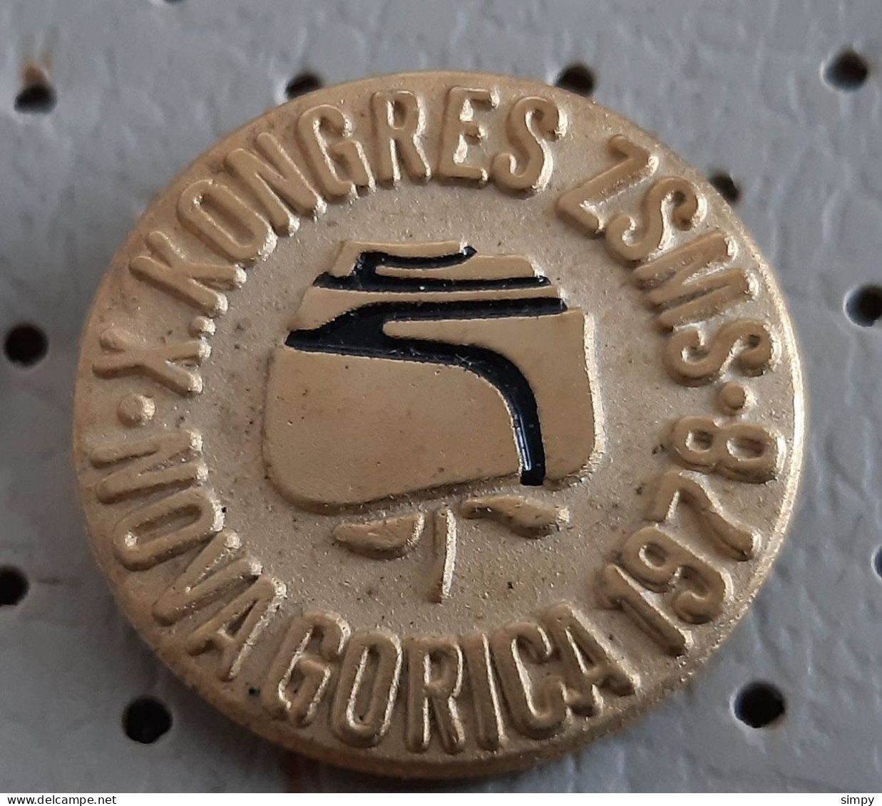 ZSMS 10. Congress Alliance Of Socialist Youth Of Slovenia Nova Gorica 1978  Ex Yugoslavia Pin - Vereinswesen