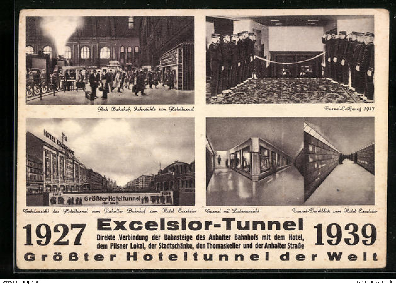 AK Berlin, Hotel Excelsior, Tunnel Zum Anhalter Bahnhof, Fertiggestellt 1927  - Kreuzberg