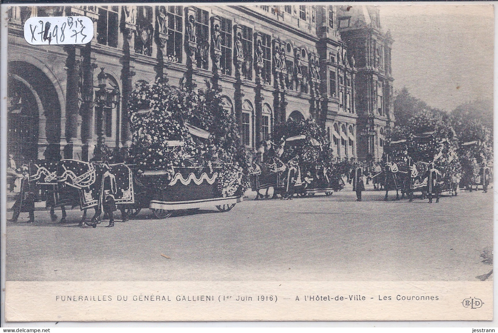 PARIS- FUNERAILLES DU GENERAL GALLIENI- 1 ER JUIN 1916- LES COURONNES A L HOTEL DE VILLE- ELD - Funérailles